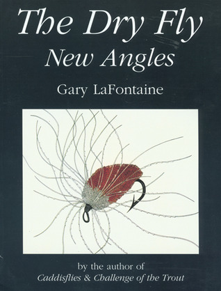 The Dry Fly: New Angles (Paperback)