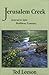 Jerusalem Creek by Ted Leeson