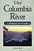 The Columbia River: A Historical Travel Guide