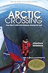 Arctic Crossing: One Man's 2,000-Mile Odyssey Among The Inuit
