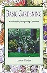 Basic Gardening: a handbook for beginning gardeners