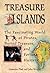 Treasure Islands: The Fascinating World of Pirates, Buried Treasure, and Fortune Hunters