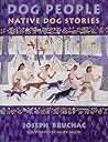 Dog People: Native Dog Stories