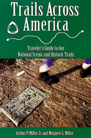 Trails Across America: Traveler's Guide to Our National Scenic and Historic Trails (Paperback)