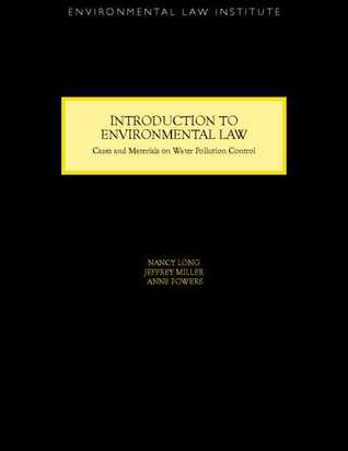 Introduction to Environmental Law: Cases & Materials on Water Pollution Control (Environmental Law Institute)