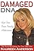 Damaged DNA by Maureen Anderson