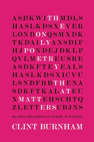 The Only Poetry That Matters: Reading the Kootenay School of Writing (Paperback)