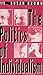 The Politics Of Individualism: Liberalism, Liberal Feminism and Anarchism