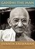 Gandhi the Man: How One Man...