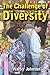 The Challenge Of Diversity