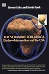 The Scramble For Africa: Darfur--Intervention and the USA