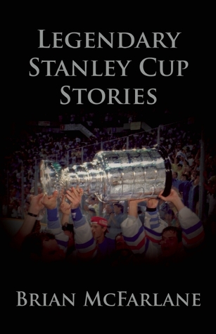 Legendary Stanley Cup Stories (Paperback)