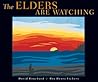The Elders Are Watching The Elders Are Watching