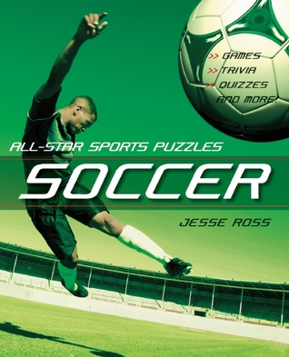 Soccer: Games, Trivia, Quizzes and More! (All-star Sports Puzzles)