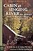 Cabin at Singing River: One...