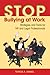 Stop Bullying at Work: Strategies and Tools for HR and Legal Professionals