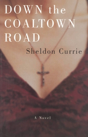 Down the Coaltown Road: A Novel (Paperback)