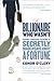 The Billionaire Who Wasn't:...