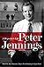 Peter Jennings by Kate Darnton