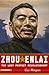 Zhou Enlai: The Last Perfect Revolutionary