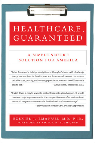 Healthcare, Guaranteed: A Simple, Secure Solution for America (Paperback)