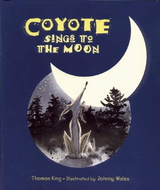 Coyote Sings to the Moon (Paperback)