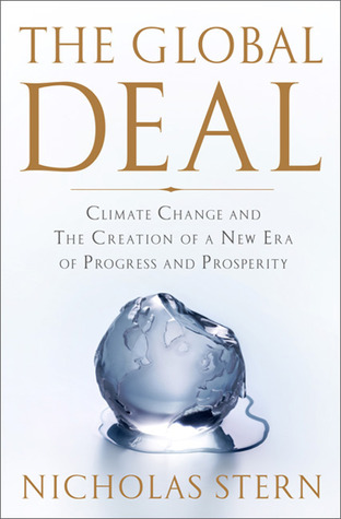 The Global Deal: Climate Change and the Creation of a New Era of Progress and Prosperity (Hardcover)