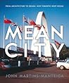 Mean City: From Architecture to Design : How Toronto Went Boom!