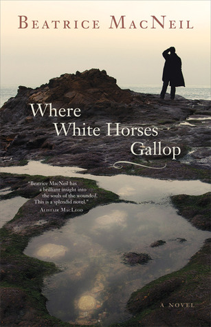 Where White Horses Gallop: A Novel (Hardcover)