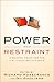 Power and Restraint by Richard N. Rosecrance