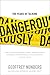 The Years of Talking Dangerously by Geoffrey Nunberg