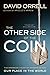 The Other Side of the Coin: The Emerging Vision of Economics and Our Place in the World
