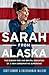 Sarah from Alaska by Scott Conroy