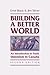 Building a Better World: An Introduction to Trade Unionism in Canada