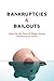 Bankruptcies & Bailouts