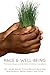 Race & Well-Being by Akua Benjamin