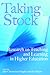 Taking Stock: Research on Teaching and Learning in Higher Education (Queen's Policy Studies Series) (Volume 135)