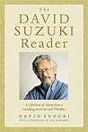 The David Suzuki Reader by David Suzuki
