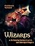 Wizards by Candace Savage