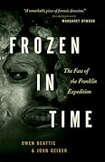 Frozen in Time: The Fate of the Franklin Expedition