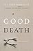 A Good Death by Gil Courtemanche