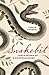Snakebit: Confessions of a ...
