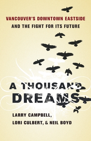 A Thousand Dreams: Vancouver's Downtown Eastside and the Fight for Its Future
