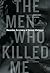 The Men Who Killed Me by Anne-Marie de Brouwer