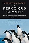 The Ferocious Summer by Meredith Hooper