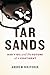 Tar Sands: Dirty Oil and th...