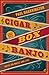 Cigar Box Banjo: Notes on M...