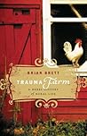 Trauma Farm by Brian Brett