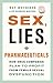 Sex, Lies, and Pharmaceutic...
