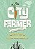 City Farmer by Lorraine Johnson